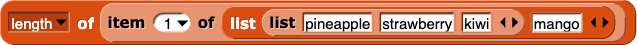 length of (item (1) of (list (list (pineapple) (strawberry) (kiwi)) (mango))) length of (item (1) of (list (list (pineapple) (strawberry) (kiwi)) (mango)))