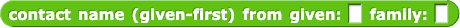 contact name, given-first, from given: () family: ()